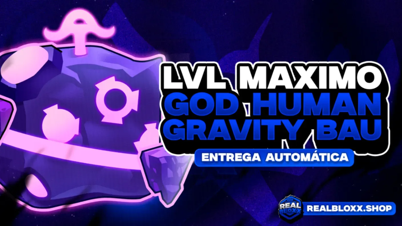 『 ☄️ 』 LEVEL 2800 + GRAVITY NO INVENTARIO E GOD HUMAN