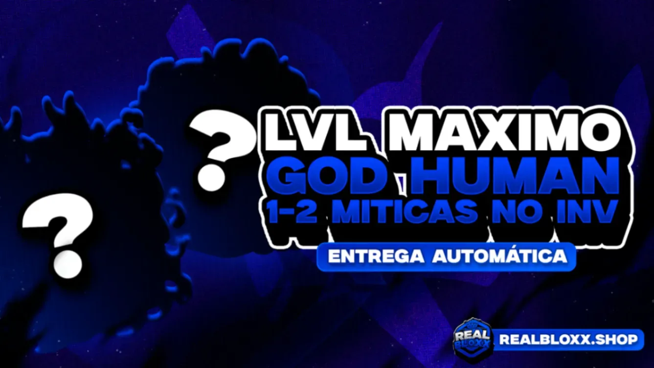 『 🎲 』 LEVEL 2800 + 1-2 MITICAS NO INVENTARIO E GOD HUMAN