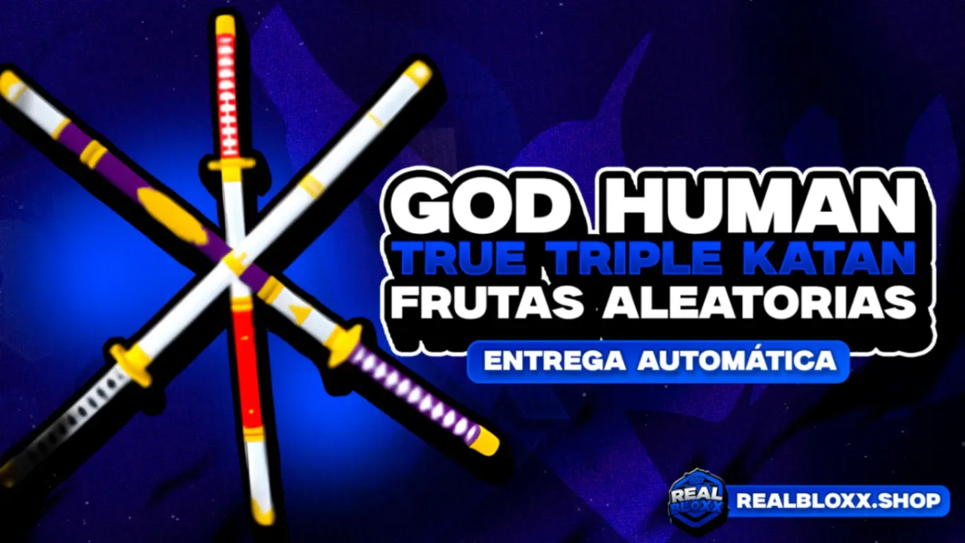 『 👊 』 GOD HUMAN +  TTK + FRUTAS NO INVENTARIO